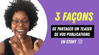 3 façons de partager un teaser de tes publications en story Instagram [upl. by Airamalegna]