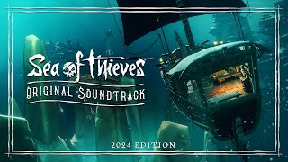 Sea of Thieves 2024 Official Soundtrack [upl. by Wenger237]