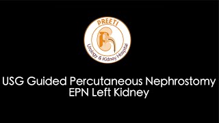 USG Guided Percutaneous Nephrostomy EPN Left Kidney [upl. by Loziram800]