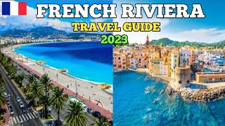 French Riviera Travel Guide 2023  Best Places to Visit in French Riviera France [upl. by Harbour]