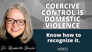 Coercive Control is Domestic Violence [upl. by Abbotson]