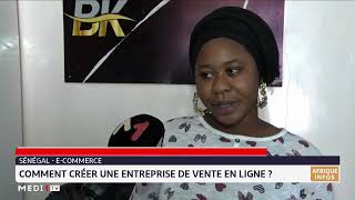 Sénégal Comment créer une entreprise de vente en ligne [upl. by Nivanod380]