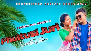 PHULTUSI JURI🔹NEW SANTALI DJ SONG 2024🔹KARMA PUJA SANTALI DJ REMIX 2024🔹NEW SANTALI VIDEO 2024🔹DJ VK [upl. by Ymmor43]