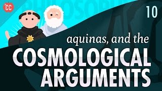 Aquinas amp the Cosmological Arguments Crash Course Philosophy 10 [upl. by Noived]