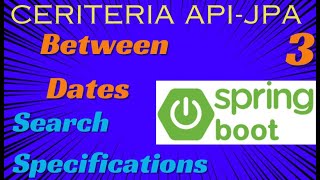 Between Dates Example Criteria API SpringBootCriteria Builder BetweenSpecifications SpringData JPA [upl. by Swerdna]