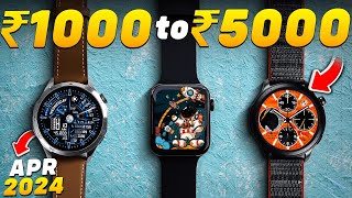 Best Smartwatches Under 1000 2000 3000 amp 5000 in 2024 🔥 Best Smartwatch From 1000 to 5000 [upl. by Furmark489]