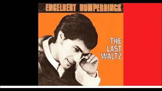 Engelbert Humperdinck  Last Waltz [upl. by Munn]