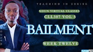 BAILMENT  CLL307  VOL 5 [upl. by Mascia]