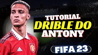 Como fazer o Drible do Antony no FIFA 23  Tutorial Drible Antony [upl. by Ardnovahs]