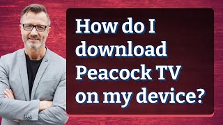 How do I download Peacock TV on my device [upl. by Lacsap]