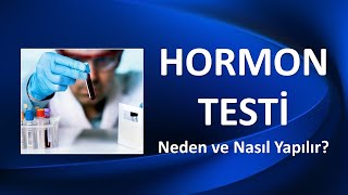 HORMON TESTİ NEDİR NEDEN NASIL YAPILIR [upl. by Cavan577]