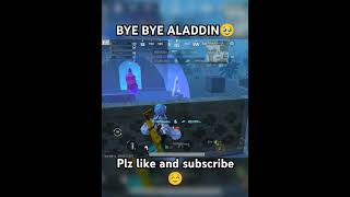 BYE BYE ALADDIN😥shorts bgmi bgmishorts battlegroundsmobileindia music shortsfeed pubg [upl. by Lara]