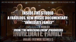 INSIDE THE STUDIO A FABULOUS NEW MUSIC DOCUMENTARY  quotIMMEDIATE FAMILYquot [upl. by Slrahc]