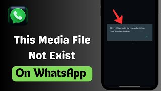 How To Fix WhatsApp Sorry This Media File Doesnt Exist On Your Internal Storage iPhone [upl. by Denbrook]