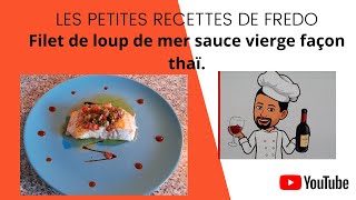 Filet de loup de mer sauce vierge façon thaï [upl. by Elatsyrc976]