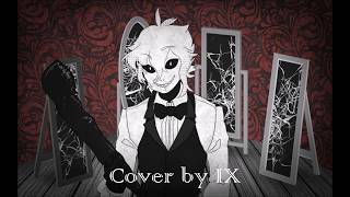 【IX】 The Distortionist 【COVER】 [upl. by Dewar]