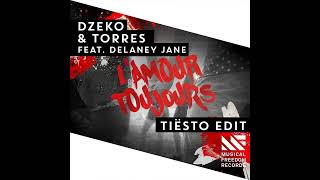 Dzeko amp Torres  Lamour Toujours feat Delaney Jane Tiësto Radio Edit [upl. by Eednus76]