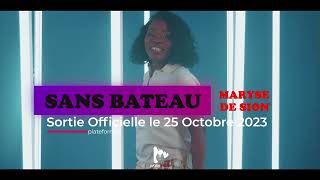 Annonce de la sortie du clip video de Maryse de SionSANS BATEAU teaser [upl. by Sonitnatsok]