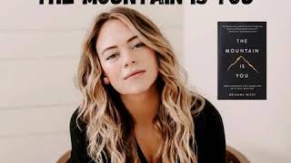 98 Brianna Wiest  The Mountain is You [upl. by Ahsya]