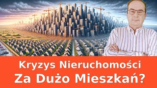 Kryzys mieszkaniowy  za dużo mieszkań Co czeka rynek nieruchomości [upl. by Lagas]