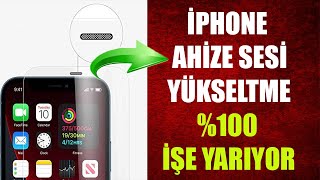 İPHONE AHİZE SESİ YÜKSELTME  100 İŞE YARIYOR [upl. by Alyag]