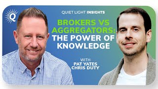 Brokers vs Aggregators The Power of Knowledge with Pat Yates amp Chris Duty [upl. by Swamy835]