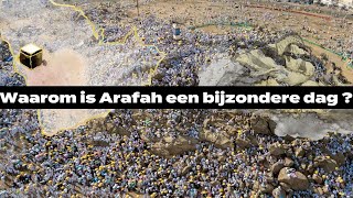 Waarom is Arafah een bijzondere dag [upl. by Enairb]