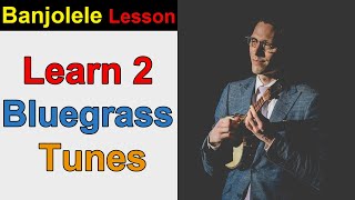 Learn 2 Bluegrass Tunes on Banjolele OR Ukulele  quotCornbread amp Butterbeansquot AND quotShortnin Breadquot [upl. by Branden]