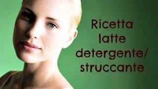 Ricetta LATTE DETERGENTESTRUCCANTE a RISCIACQUO [upl. by Krantz682]