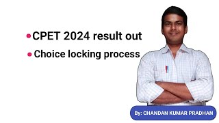 CPET 2024 result and choice locking process [upl. by Edlun]