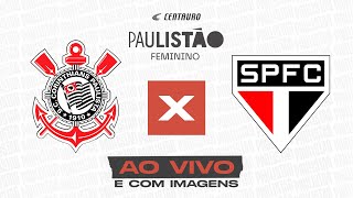 CORINTHIANS X SÃO PAULO  FINAL 🔴 TRANSMISSÃO AO VIVO E COM IMAGENS  PAULISTÃO É NA CENTAURO [upl. by Yesor]