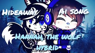 Hideaway AI Song Hannah The Wolf HybridWolfram charactersAISong [upl. by Namyaw219]