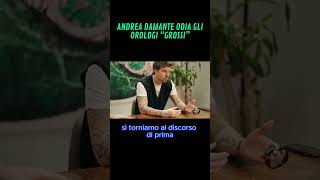 Andrea Damante detesta gli Orologi quotGrossiquot andreadamante royaloak audemarspiguet [upl. by Leynad]