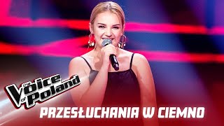 Anna GąsienicaByrcyn  „Jesteś lekiem na całe zło”  Przesłuchania w ciemno The Voice of Poland 11 [upl. by Manouch]