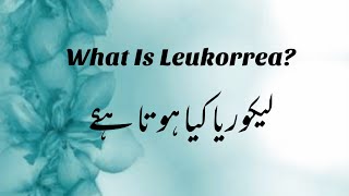 What Is Leukorrhea  Causes Symptoms Preventions And Treatment Of Leukorrhea  Leukorrhea Meaning [upl. by Efron]