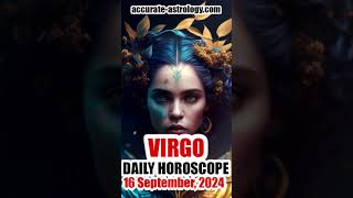 VIRGO DAILY HOROSCOPE September 16 2024 [upl. by Ninnette]