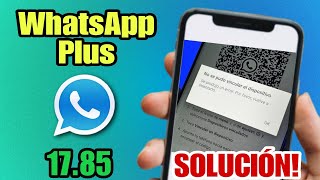 Whatsapp Plus No Vincula Solución ✅ Como Descargar Whatsapp Plus Ultima versión [upl. by Turne]