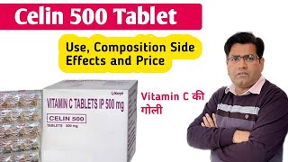 Celin 500 Tablet Use Dose Side Effects and Price in Hindi  Vitamin C [upl. by Tteirrah339]