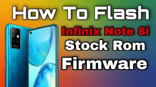 Infinix Note 8i X683B Full Flash Stock Rom Official Firmware Installation Guide With Free Tool [upl. by Roselane946]