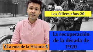 La recuperación💸de la década de 1920 Los FELICES 🇺🇸años 20 4º ESO1º Bachillerato Historia [upl. by Lillis]