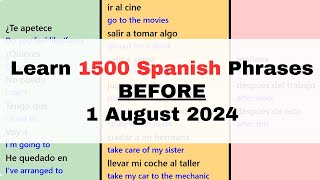 Learn 1500 Phrases in Spanish BEFORE August 2024  45 MINUTES PER WEEK [upl. by Sirej]