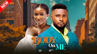 WATCH THE BEST OF MAURICE SAM AND SONIA UCHE MOVIES BODY ON ME NIGERIAN MOVIE [upl. by Aredna]