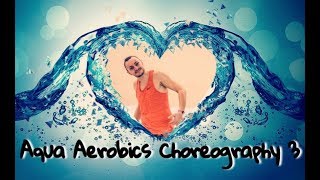 Aqua Aerobics Choreography Ideas 3 [upl. by Troc]