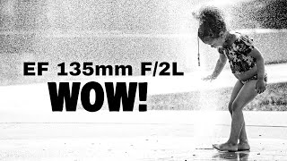 EF 135mm F2  WOW [upl. by Levy]