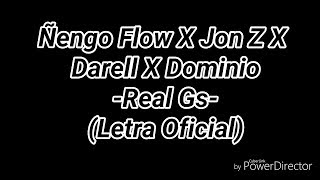 Ñengo Flow X Jon Z X Darell X Dominio A Ele  Real GS Letra Oficial [upl. by Hagile]