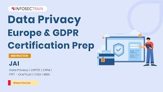 Data Privacy Europe and GDPR Certification Prep  CIPPE Introduction  InfosecTrain [upl. by Atteve812]