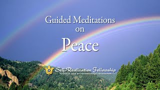 Guided Meditation on Peace  SelfRealization Fellowship [upl. by Nirtiak]