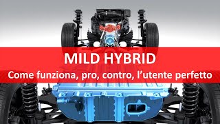 MIld Hybrid come funziona pro e contro a chi si rivolge [upl. by Attenweiler]