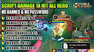 100 WORK ‼️ SCRIPT DAMAGE ML ALL HERO MOBILE LEGEND TERBARU  WORK ALL RANKED  PATCH TERBARU [upl. by Sheeran]