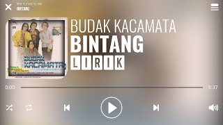 Budak Kacamata  Bintang Lirik [upl. by Mccall]